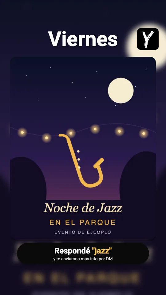 Representación de una historia de Instagram de Yendly con el evento de ejemplo "Noche de Jazz en el Parque": el flyer al centro, el día arriba y el aviso para responder y recibir más info por mensaje directo